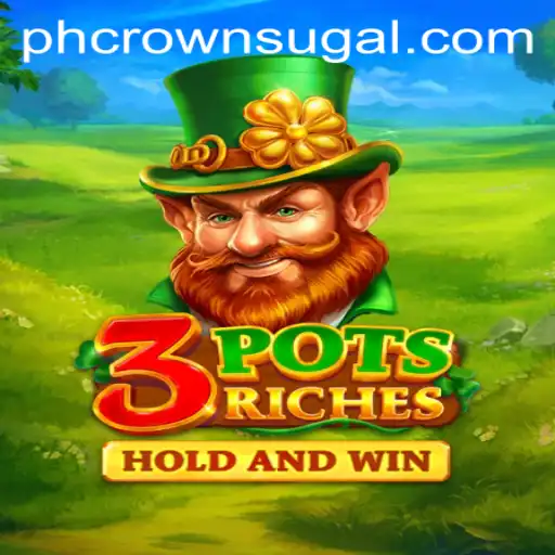 Experience Adventure and Fortune with 3potsRiches: The Game Revolutionizing Gaming with ph crown